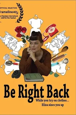 Be Right Back