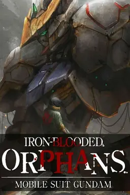Mobile Suit Gundam: Iron-Blooded Orphans Season 1