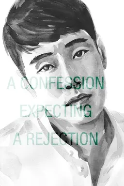 A Confession Expecting a Rejection