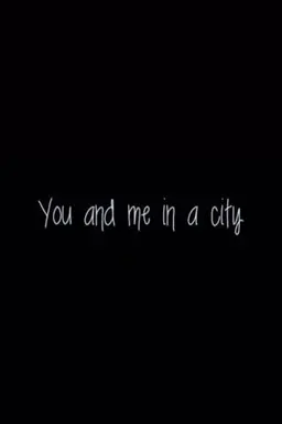 You & Me in a City