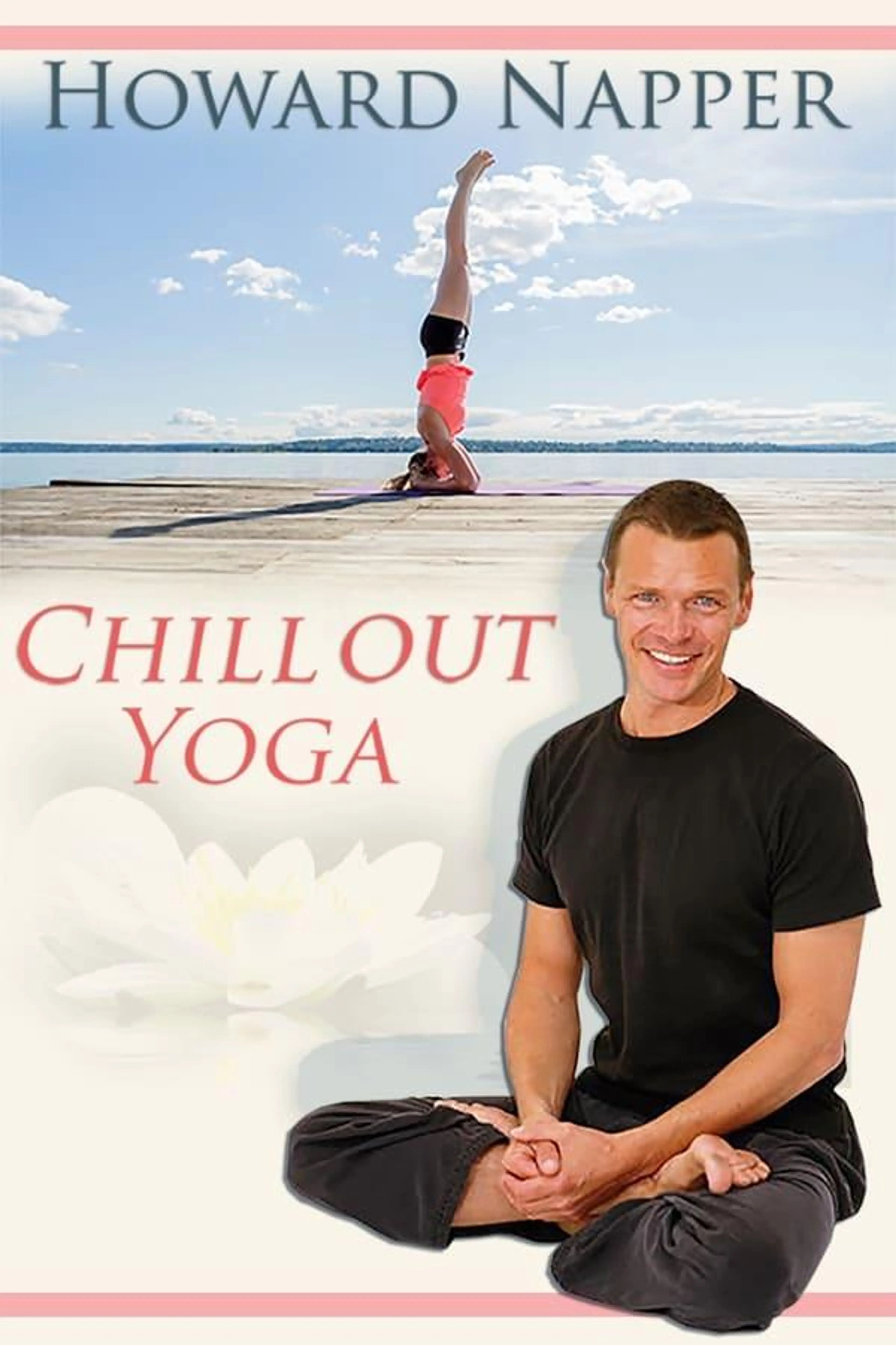 Chill Out Yoga with Howard Napper