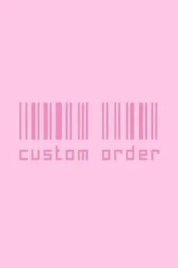 Custom Order