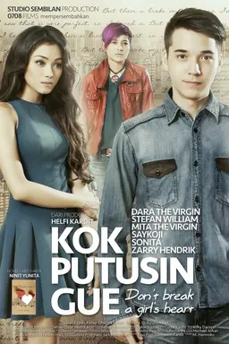 Kok Putusin Gue