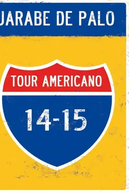 Jarabe de Palo: Tour Americano 14/15
