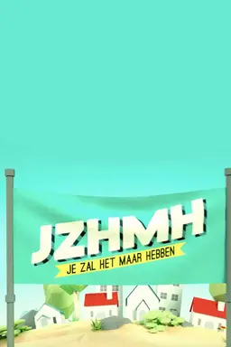 Je Zal Het Maar Hebben Season 2