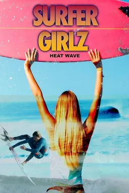 Surfer Girlz - Heat Wave