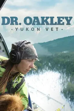 Dr. Oakley, Yukon Vet Season 3
