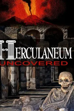 Herculaneum Uncovered