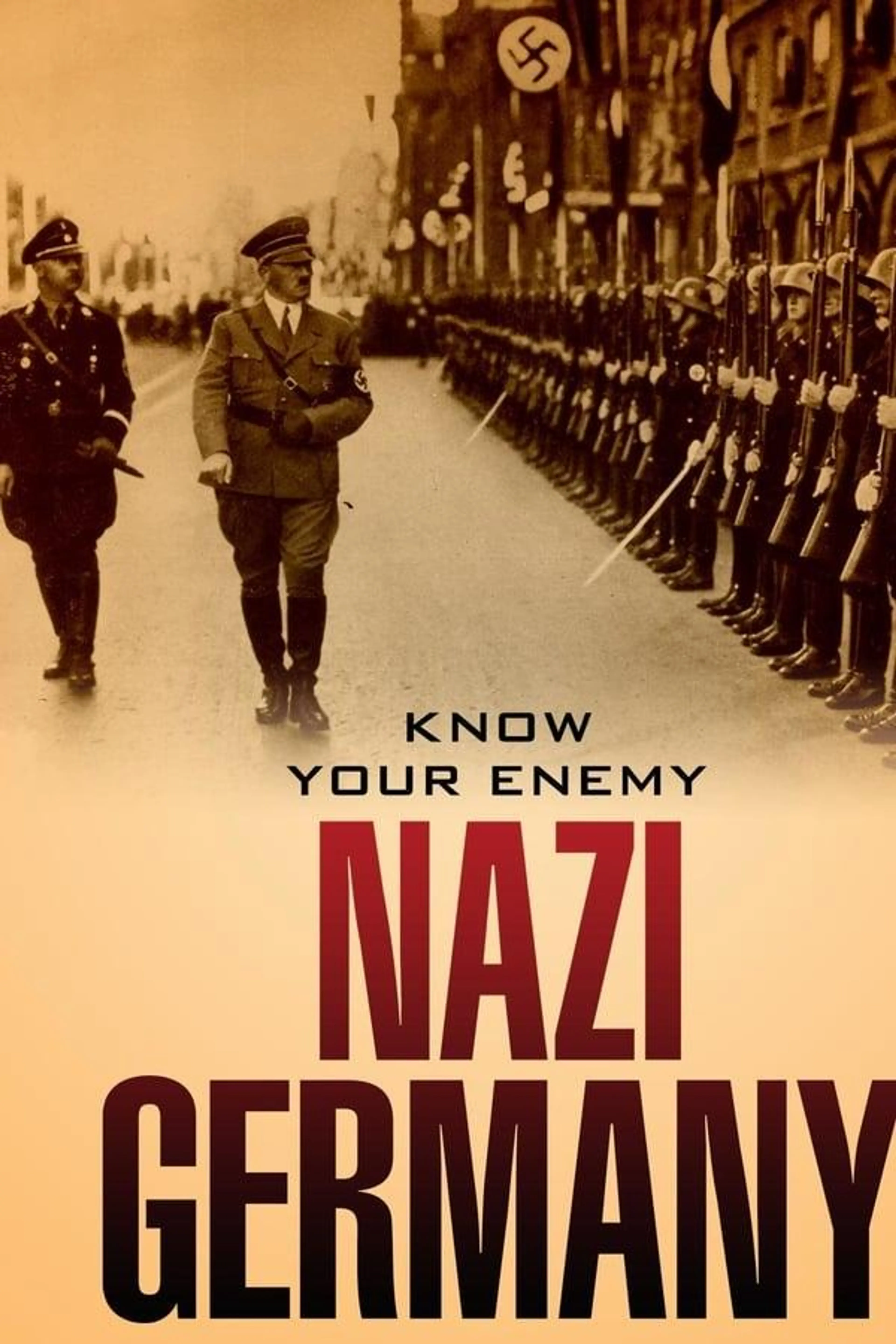 Know Your Enemy: Nazi Germany
