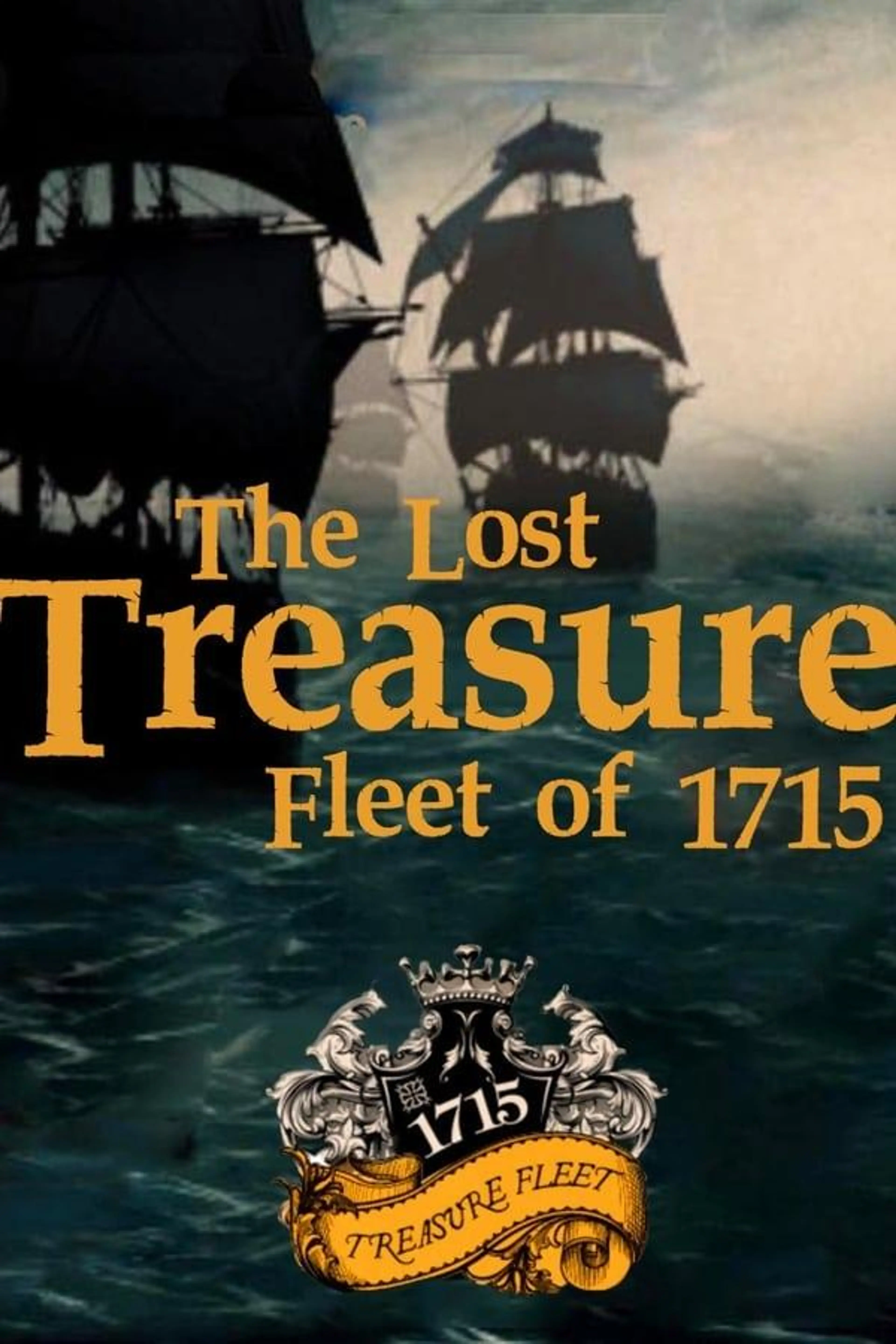 The Lost Treasure Fleet of 1715