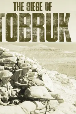The Siege of Tobruk