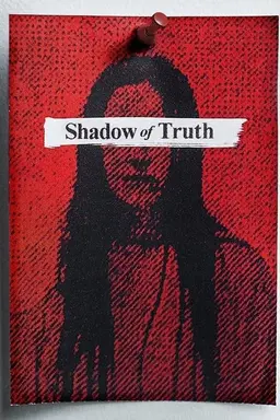 Shadow of Truth Shadow of Truth