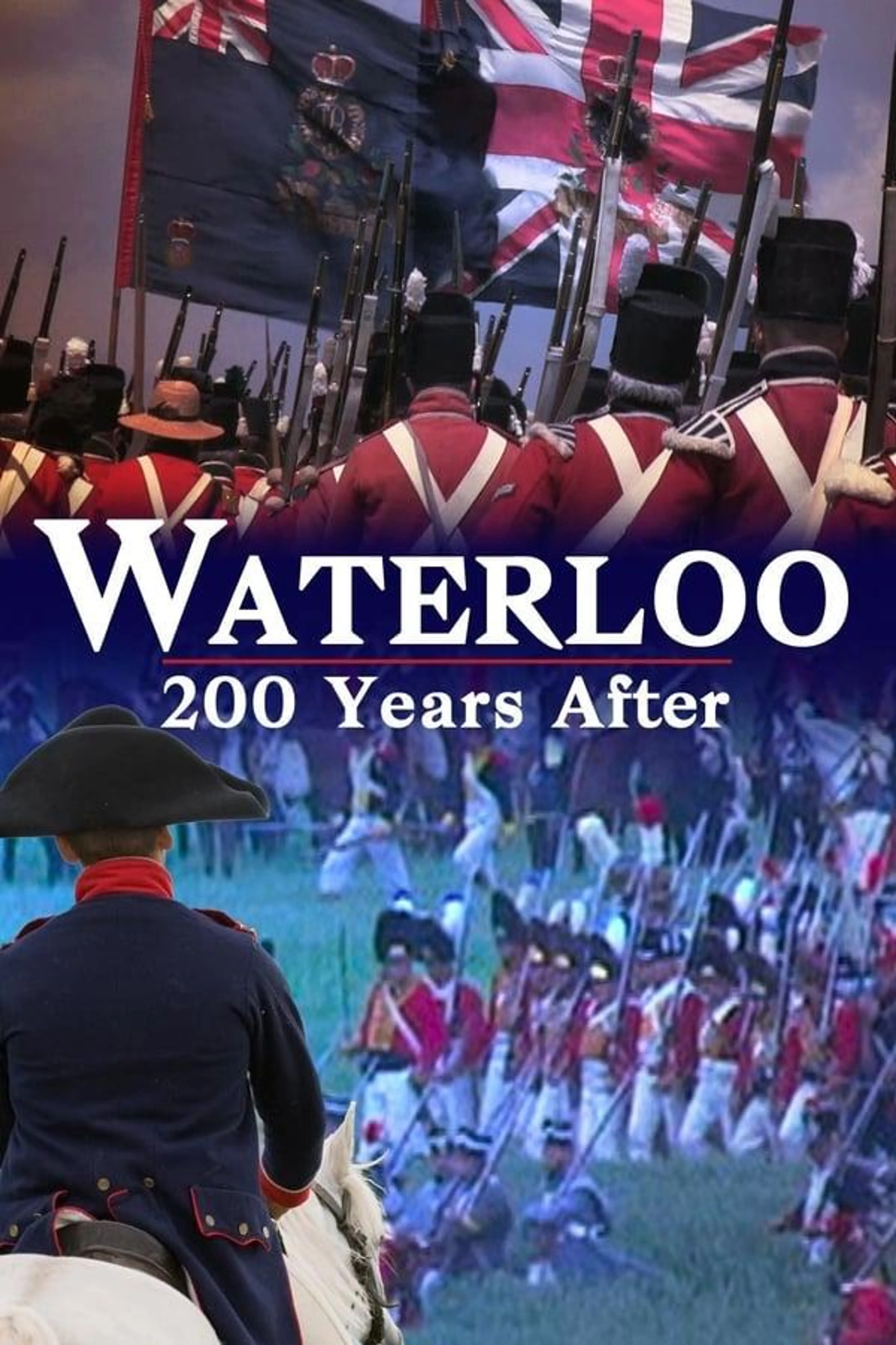 Waterloo: 200 Years After