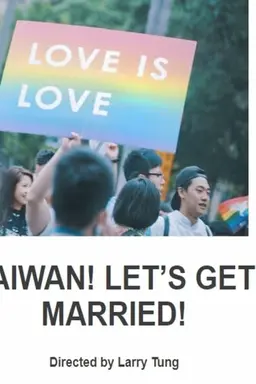 Taiwan! Let's Get Married!