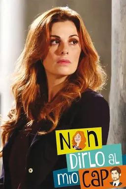 Non dirlo al mio capo Season 1