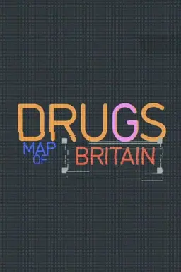 Drugs Map of Britain Season 3