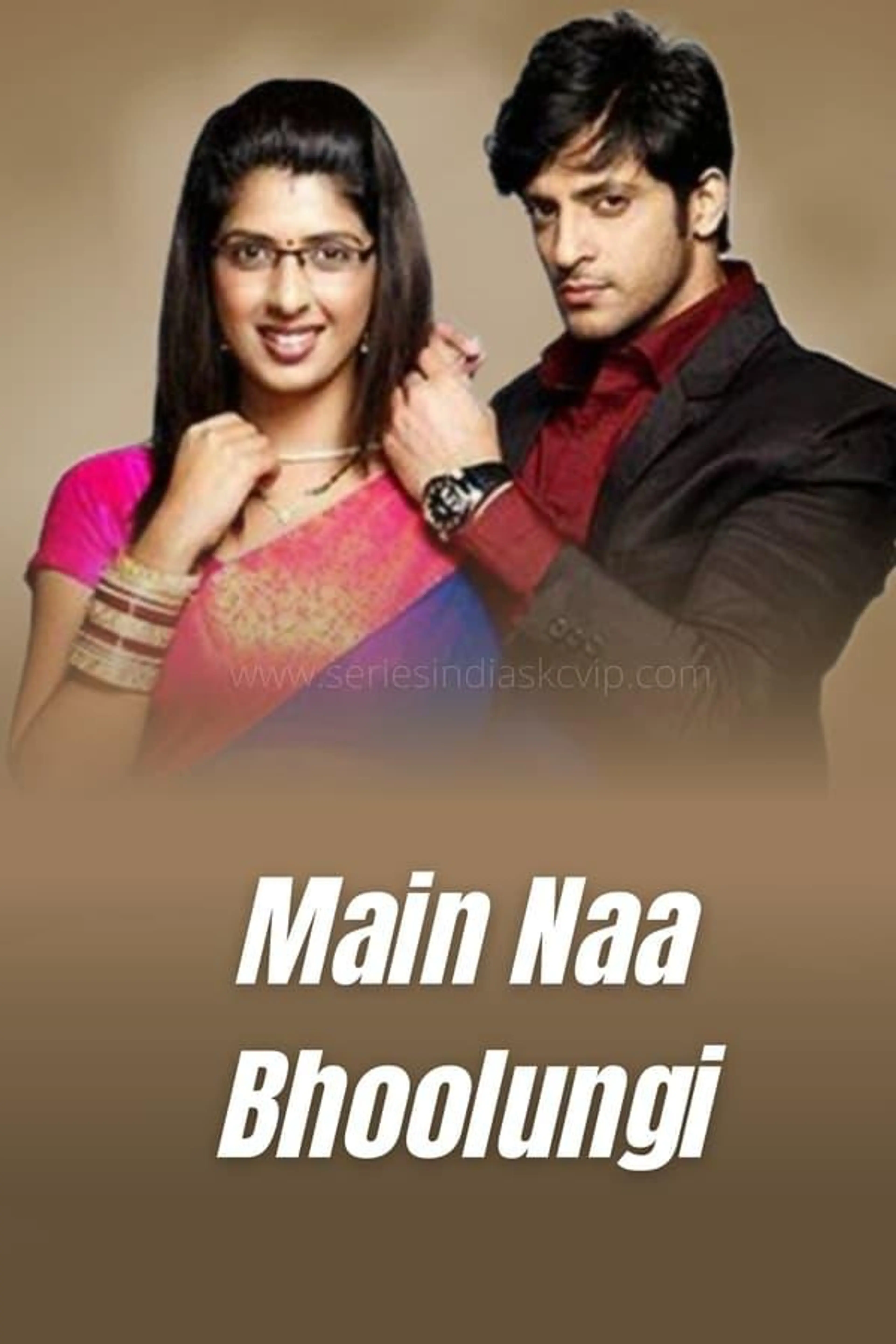Main Naa Bhoolungi Season 1