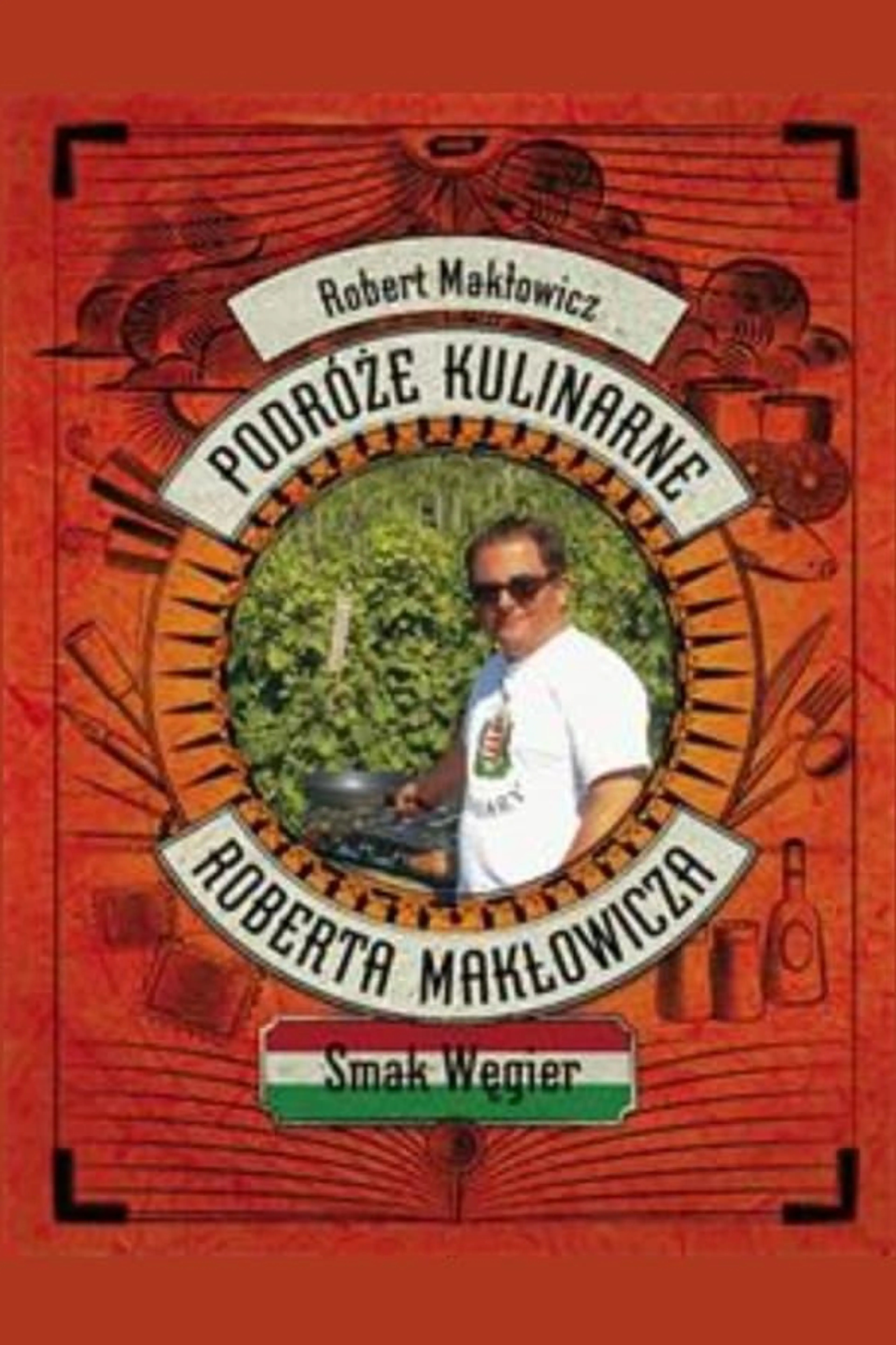 Robert Maklowicz's Culinary Travels Season 1