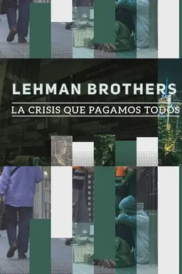 Lehman Brothers: la crisis la pagamos todos