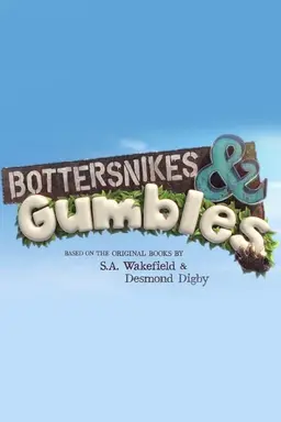 Bottersnikes & Gumbles Season 2