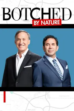 Botched By Nature Season 1
