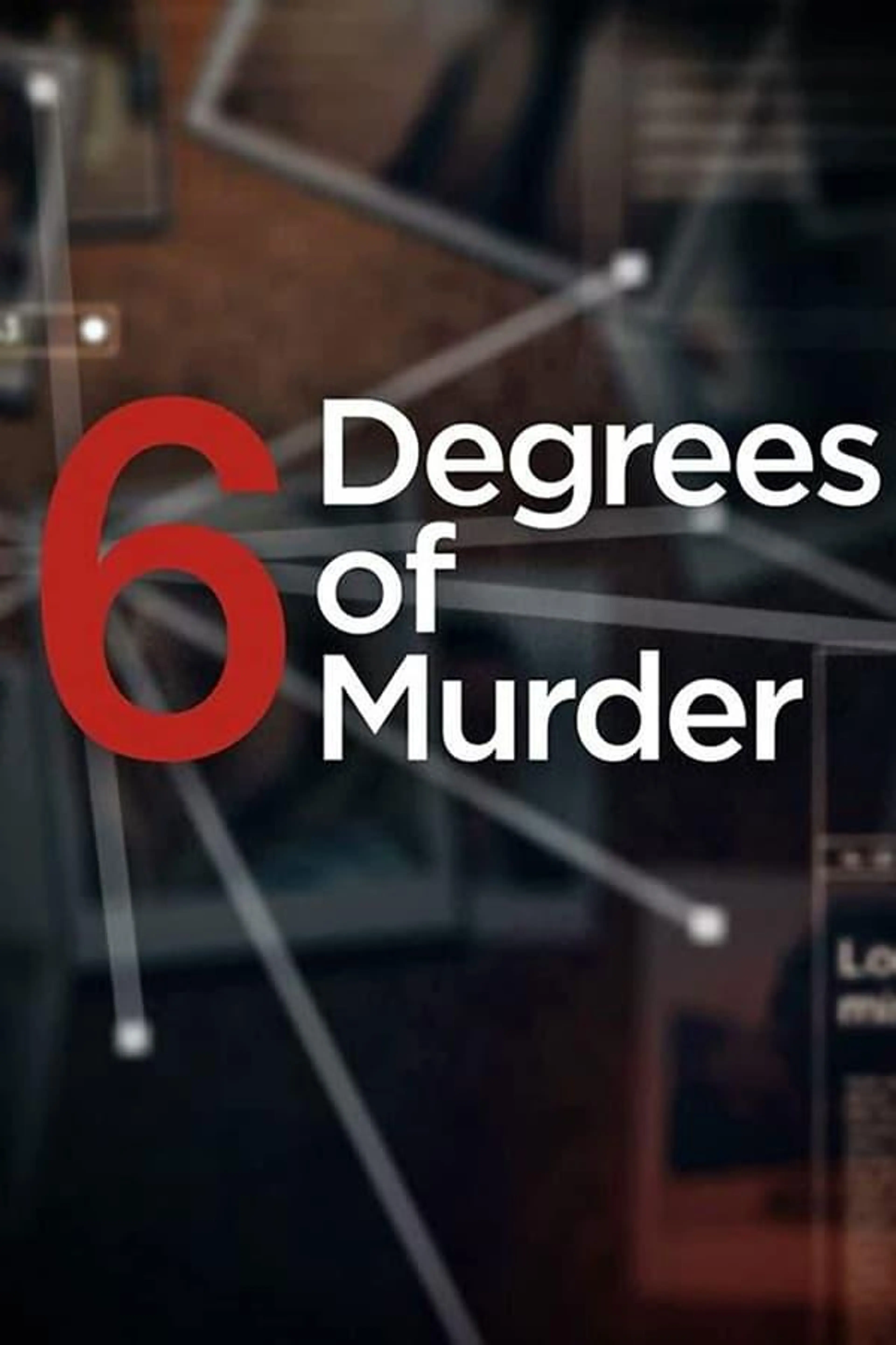 6 Degrees of Murder Season 1