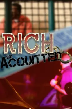 Rich and Acquitted Season 1