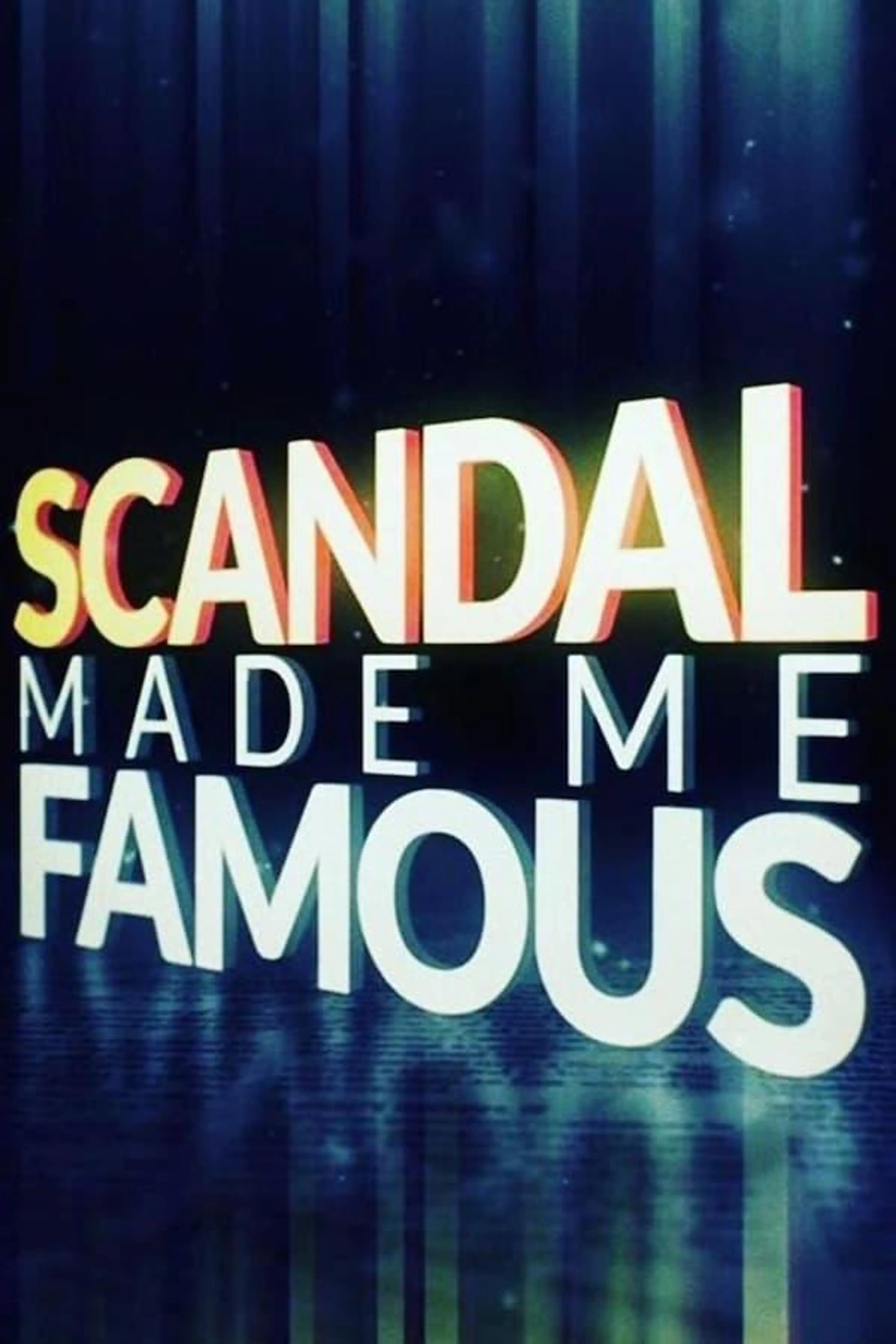Scandal Made Me Famous Season 3