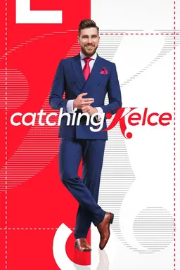 Catching Kelce Season 1