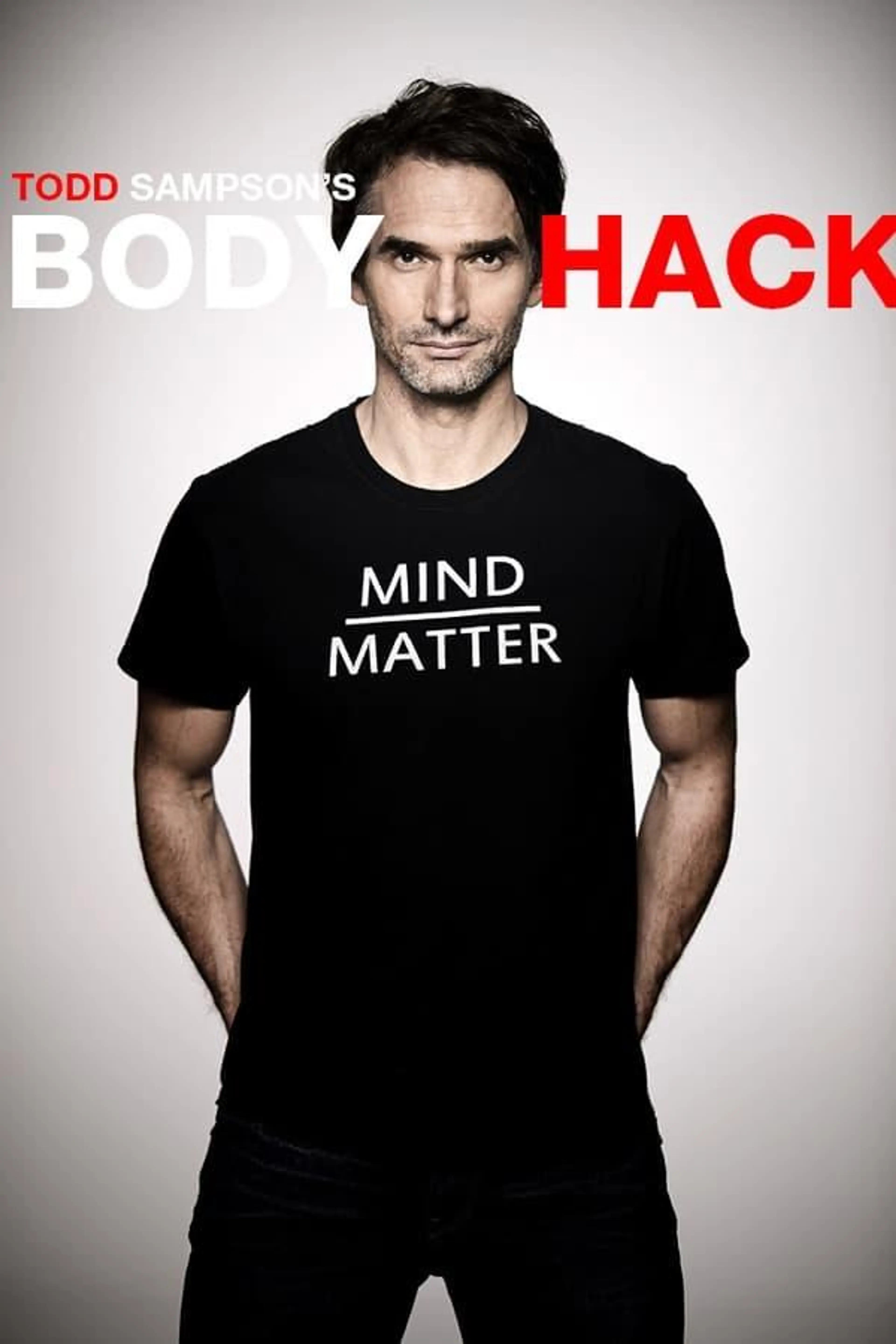 Todd Sampson's Body Hack Season 1
