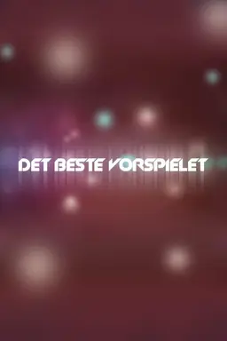 Det beste vorspielet Season 1