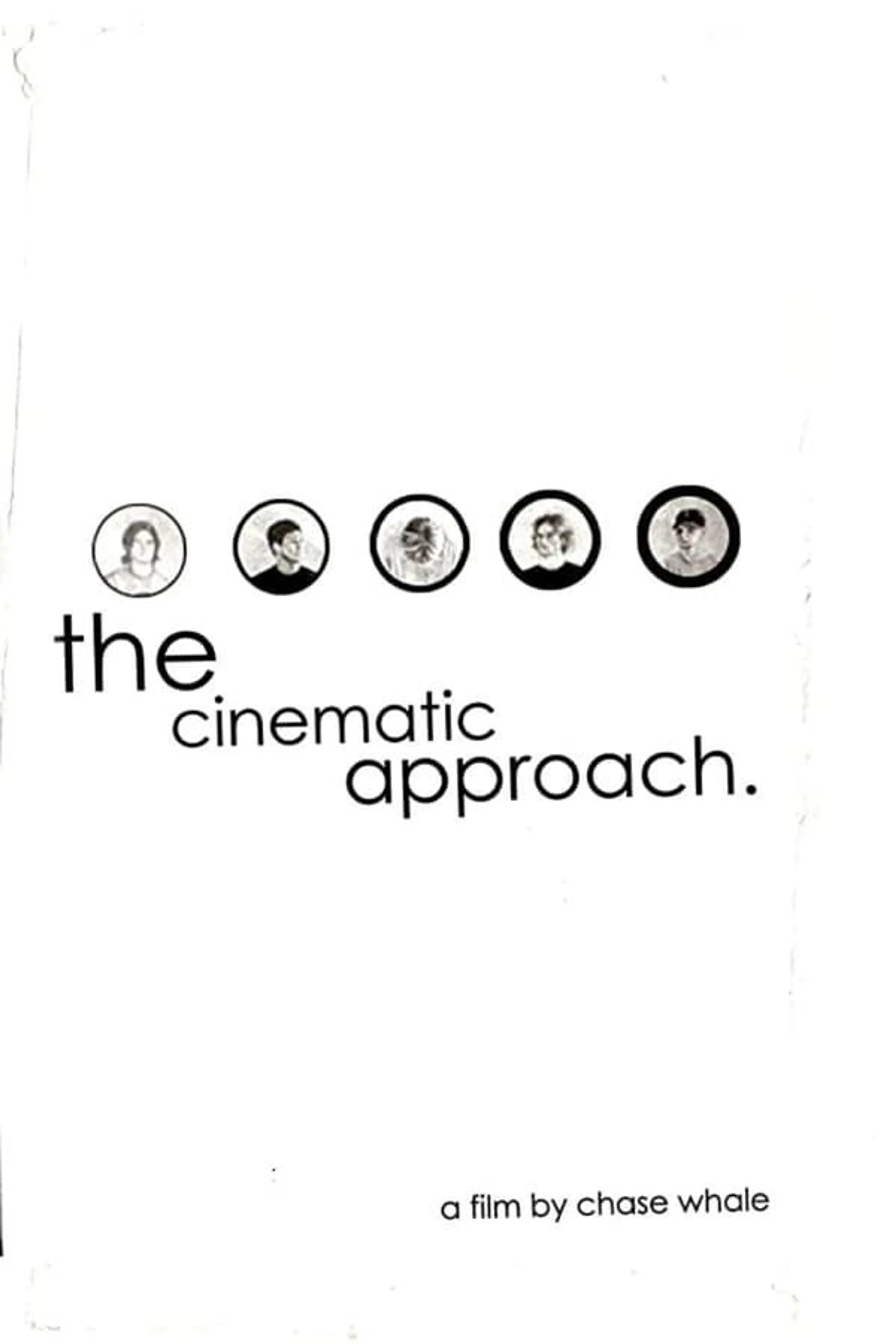 The Cinematic Approach