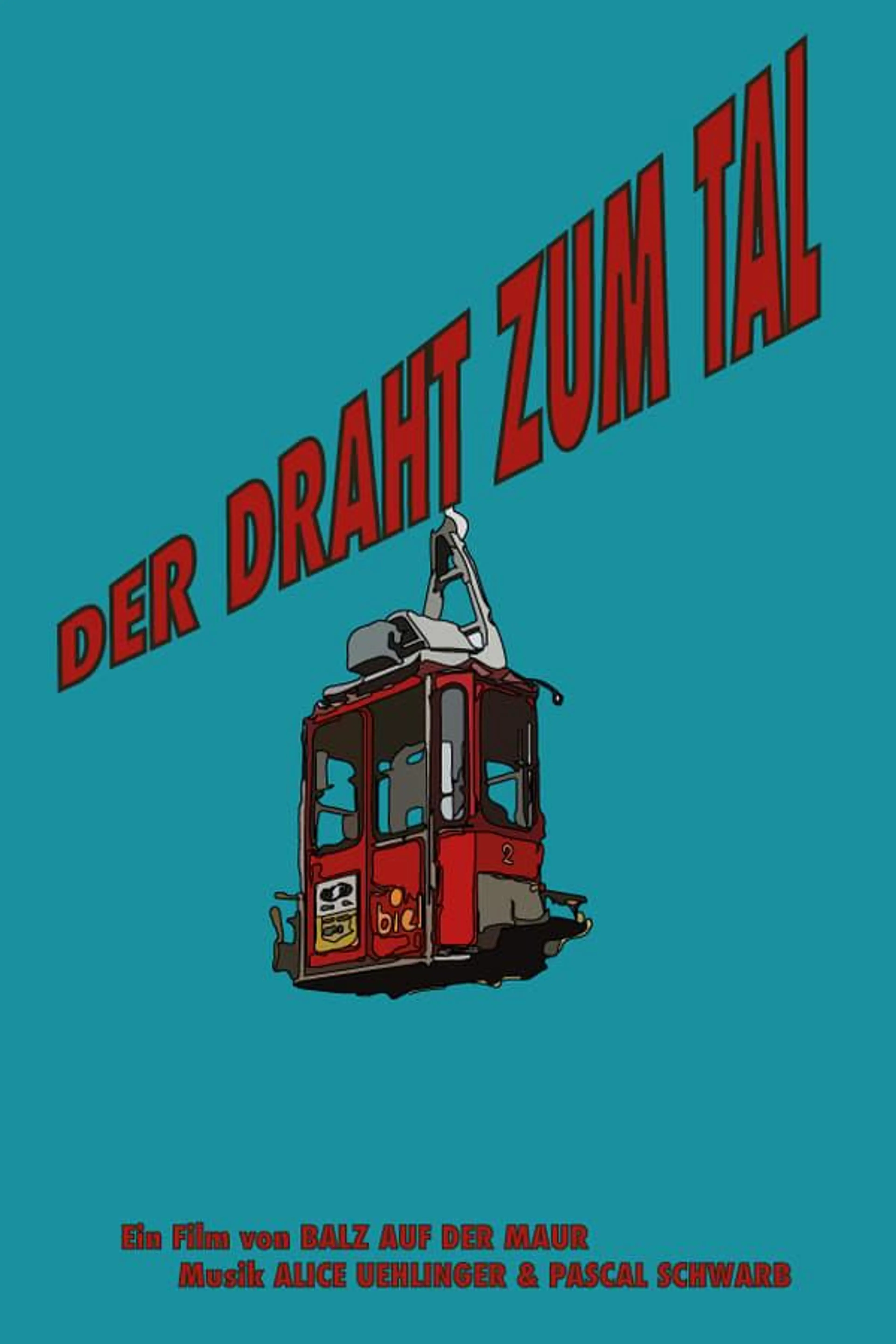Der Draht zum Tal