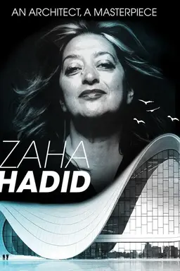 Zaha Hadid: An Architect, A Masterpiece