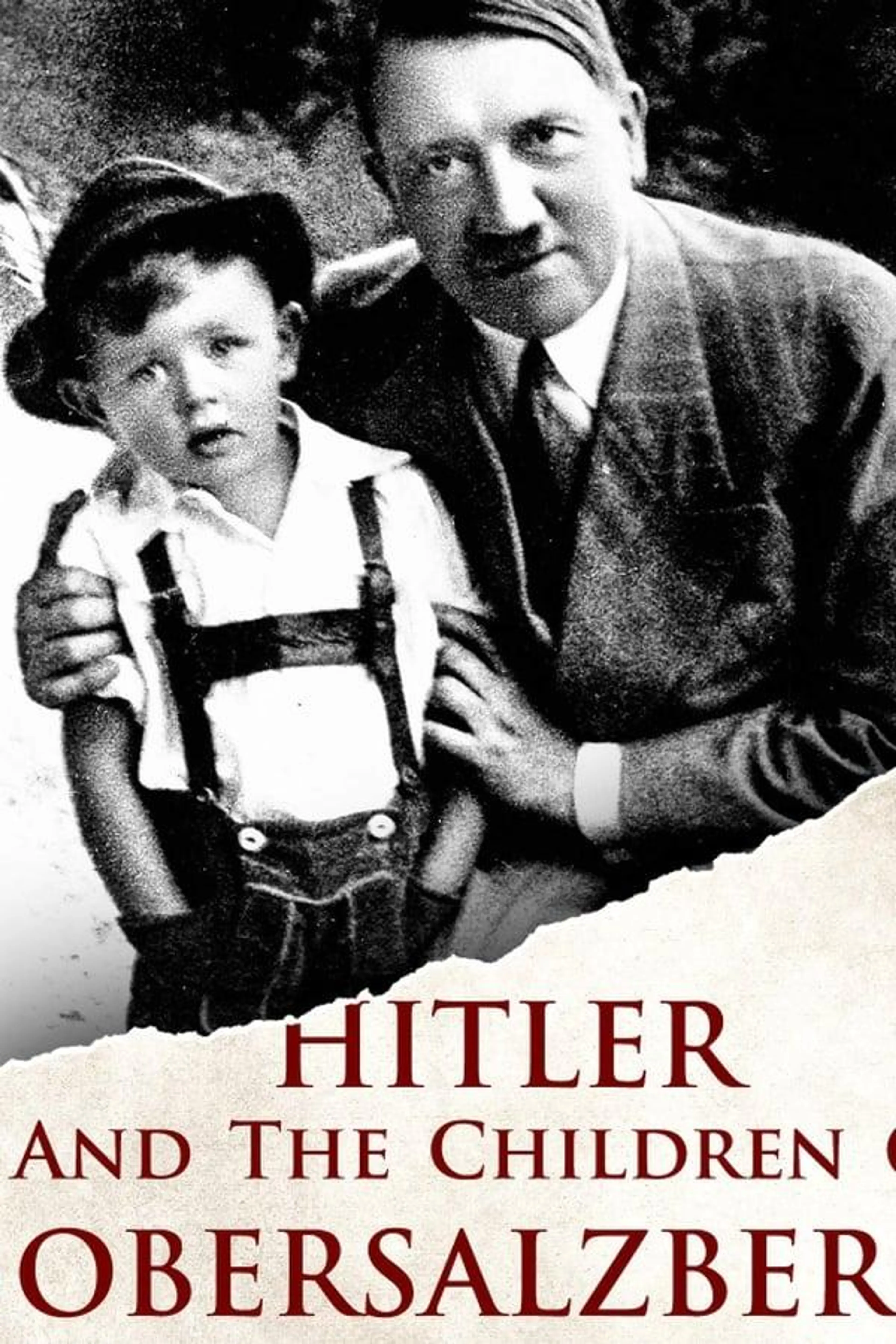 Hitler and the Children of Obersalzberg
