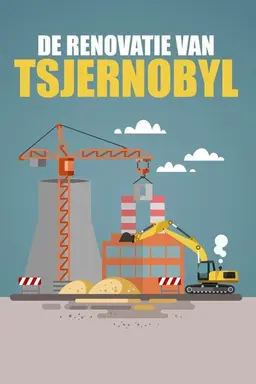De Renovatie van Tsjernobyl