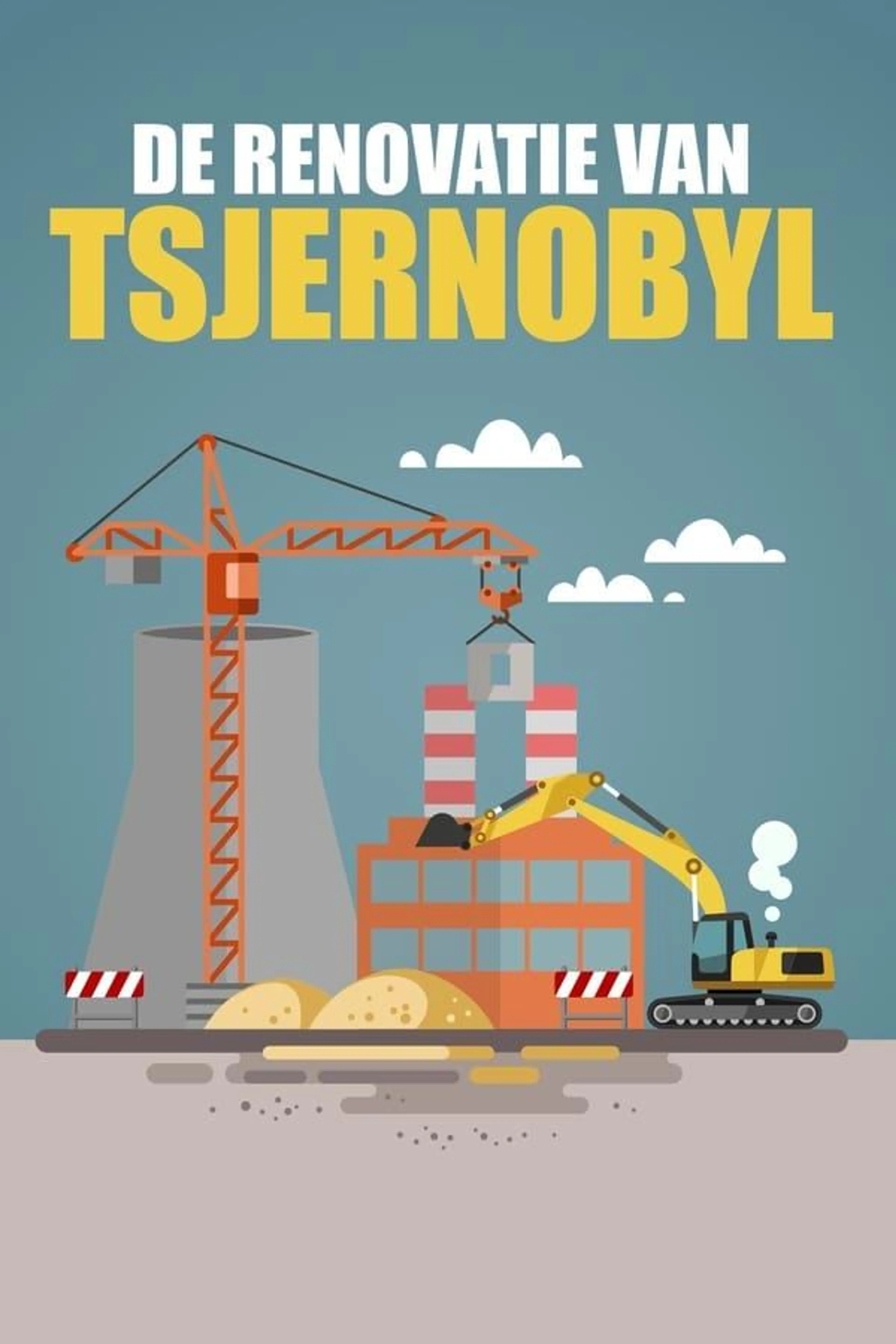 De Renovatie van Tsjernobyl