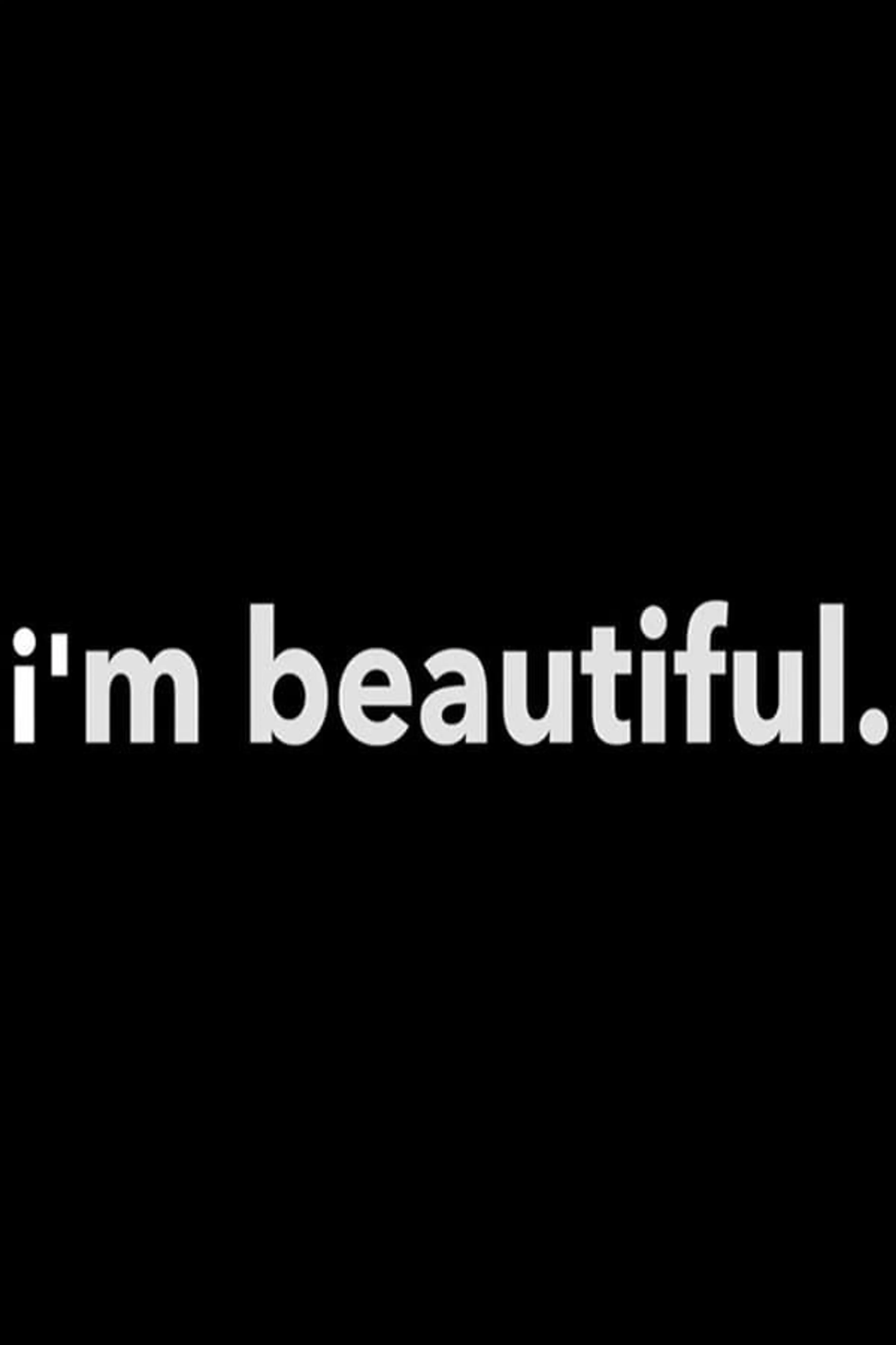 I'm Beautiful