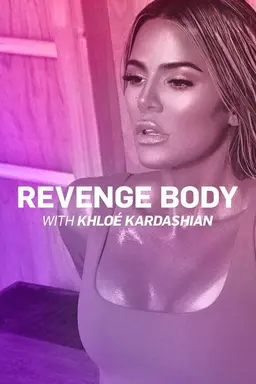 Revenge Body With Khloe Kardashian Season 1