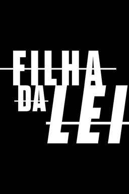Filha da Lei Season 1