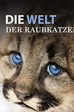 Die Welt der Raubkatzen