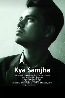 Kya Samjha