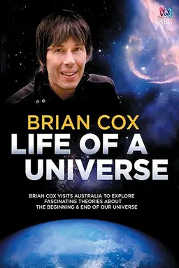 Brian Cox: Life Of A Universe Season 1