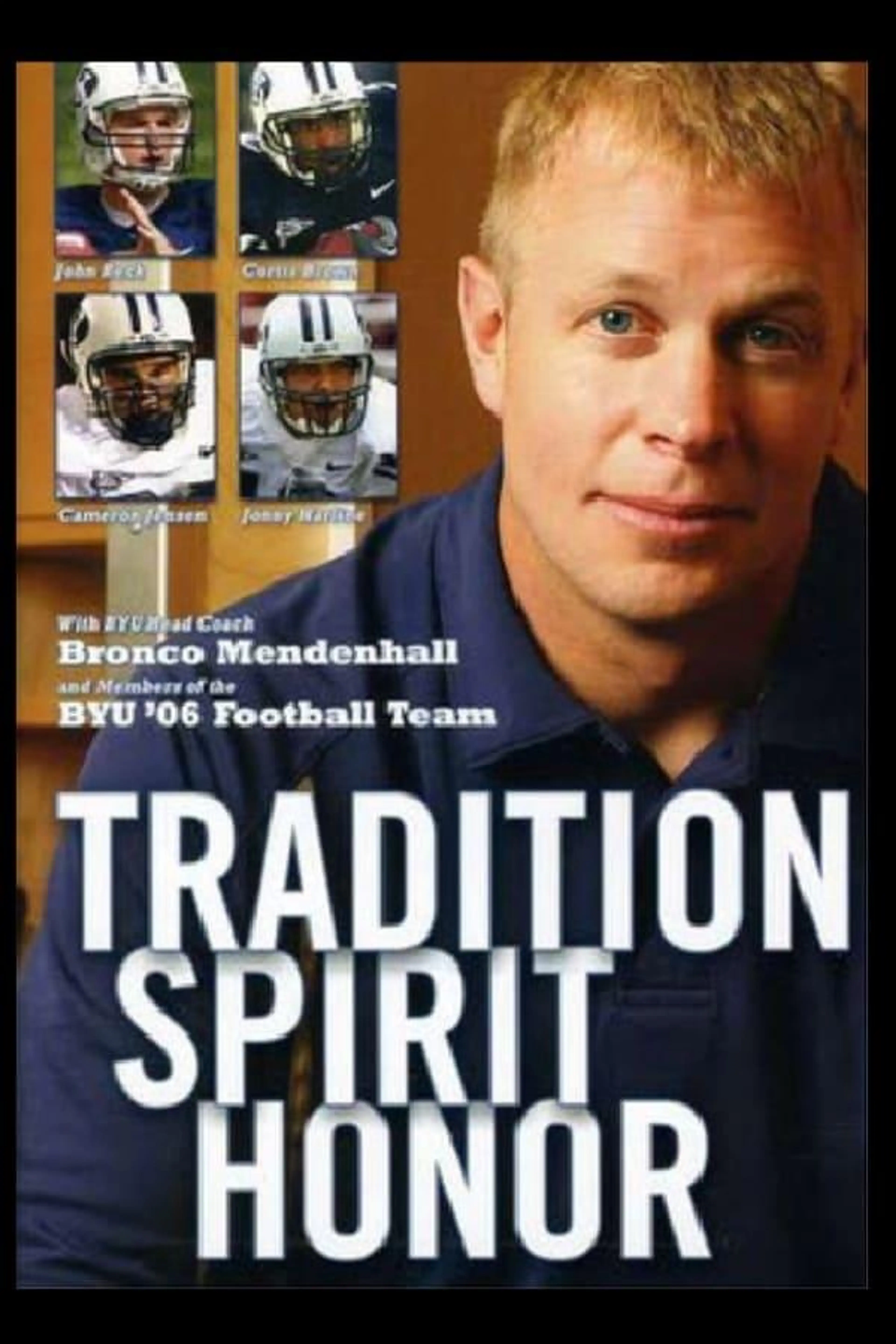 Tradition, Spirit, Honor: BYU Football
