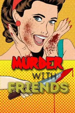 Murder with Friends Season 2