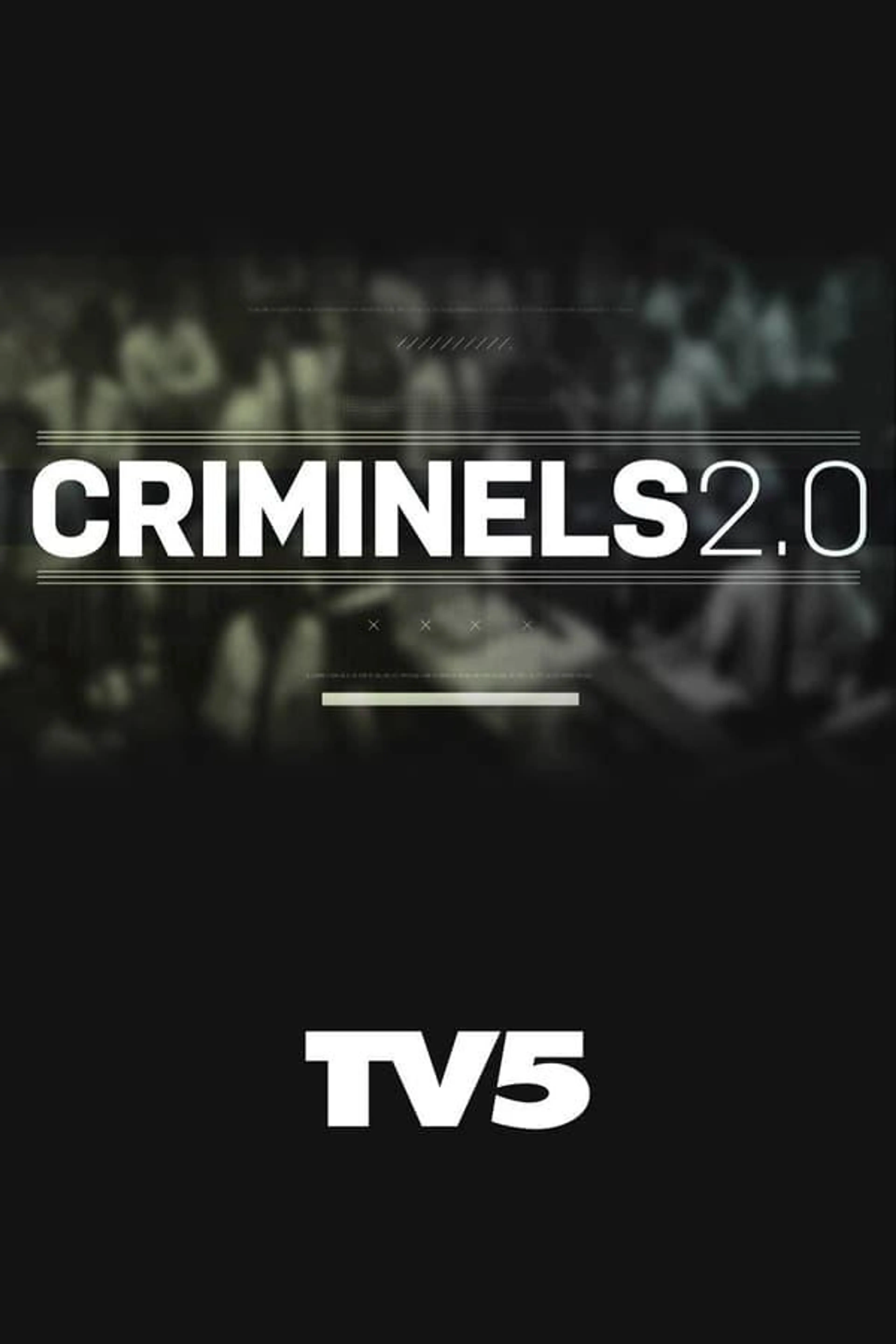 Criminels 2.0 Season 1