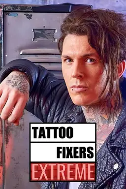 Tattoo Fixers: Extreme Season 6