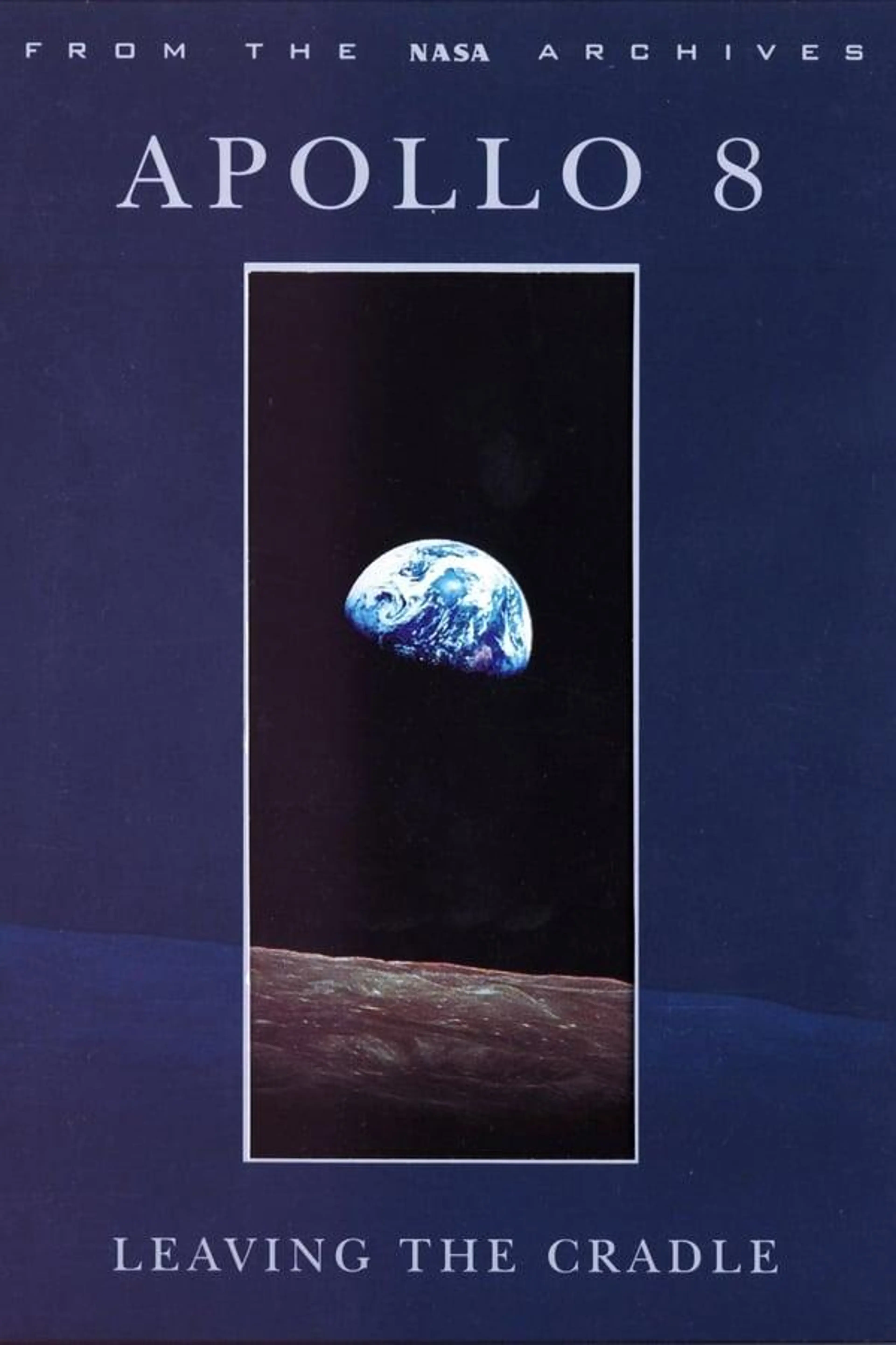 Apollo 8: Leaving the Cradle