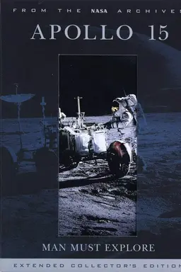 Apollo 15: Man Must Explore