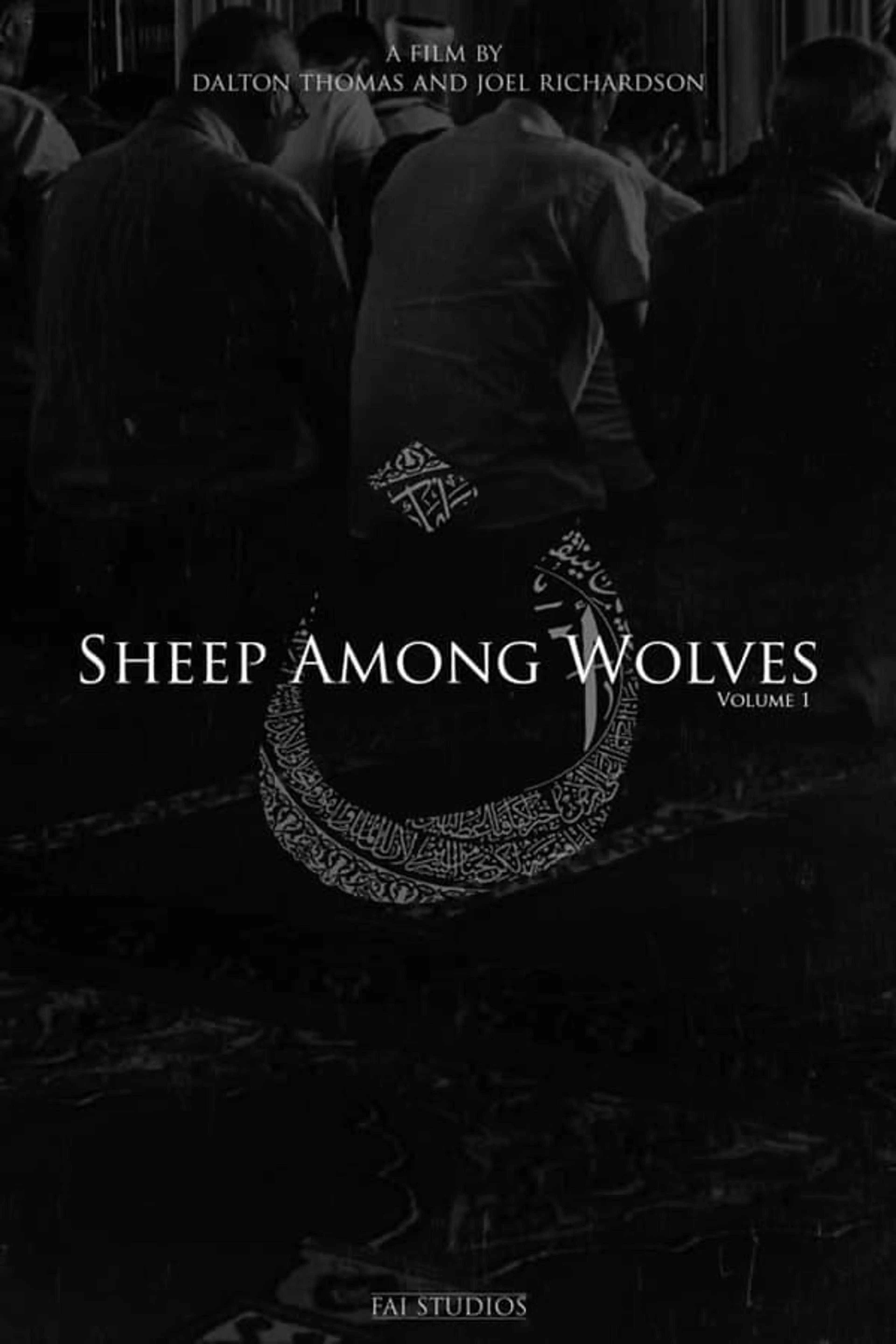 Sheep Among Wolves: Volume I